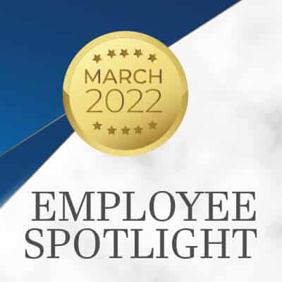 Employee spotlight march 2022